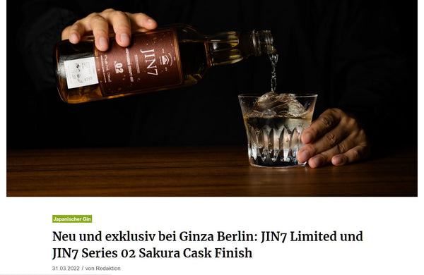About Drinks: New and exclusive at Ginza Berlin: JIN7 Limited and JIN7 Series 02 Sakura Cask Finish