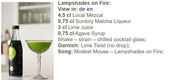 Lampshades on Fire - Matcha & Mezcal combined in one cocktail